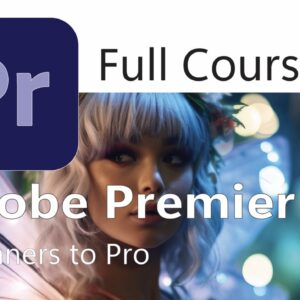 Adobe Premier-Full Course-Vikrant Academy